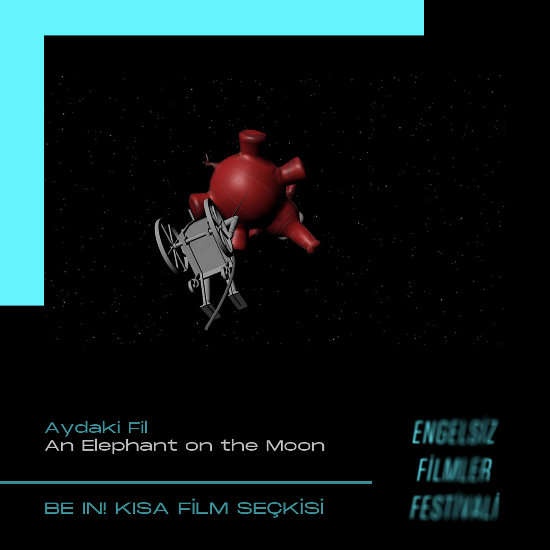 An Elephant on the Moon-Aydaki Fil