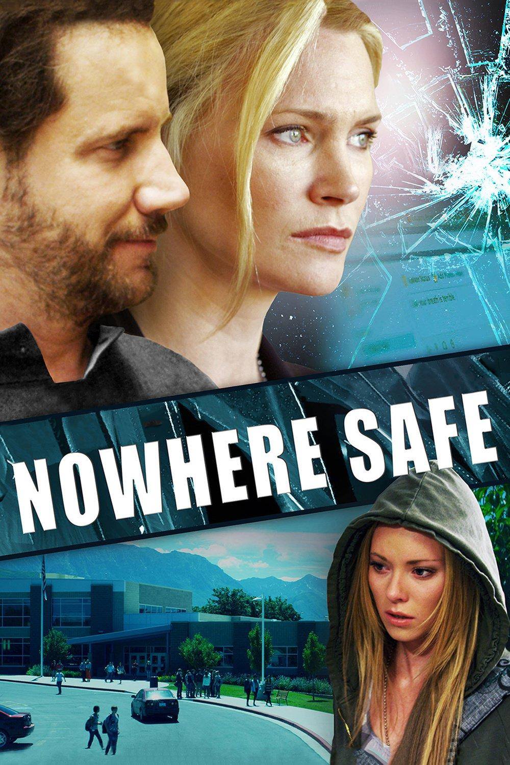 Nowhere Safe- Güvenli Yer Yok