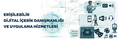 Erişilebilir Dijital İçerik Danışmanlığı ve Uygulama Hizmetleri Erişilebilir Dijital İçerik Danışmanlığı ve Uygulama Hizmetleri başlıklı görselin sağında alt alta üç illüstrasyon var. 1. sıradaki görselde, elindeki tablette ses ve alt yazı simgeleri bulunuyor. 2. sırada, beyaz bastonlu bir kadın figür, ses simgesinin yer aldığı bir akıllı telefon, bir kulaklık simgesi yer alıyor. 3. sıradaki görselde